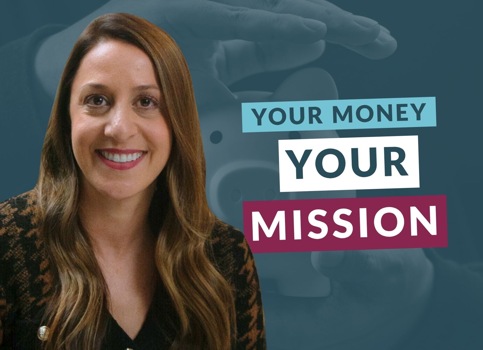 Brittany Sparks next to the Your Money. Your Mission. Logo